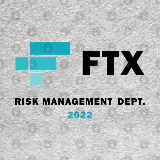 FTX Risk Management 2022 FTX Cryptocurrency Crypto Trader by S-Log